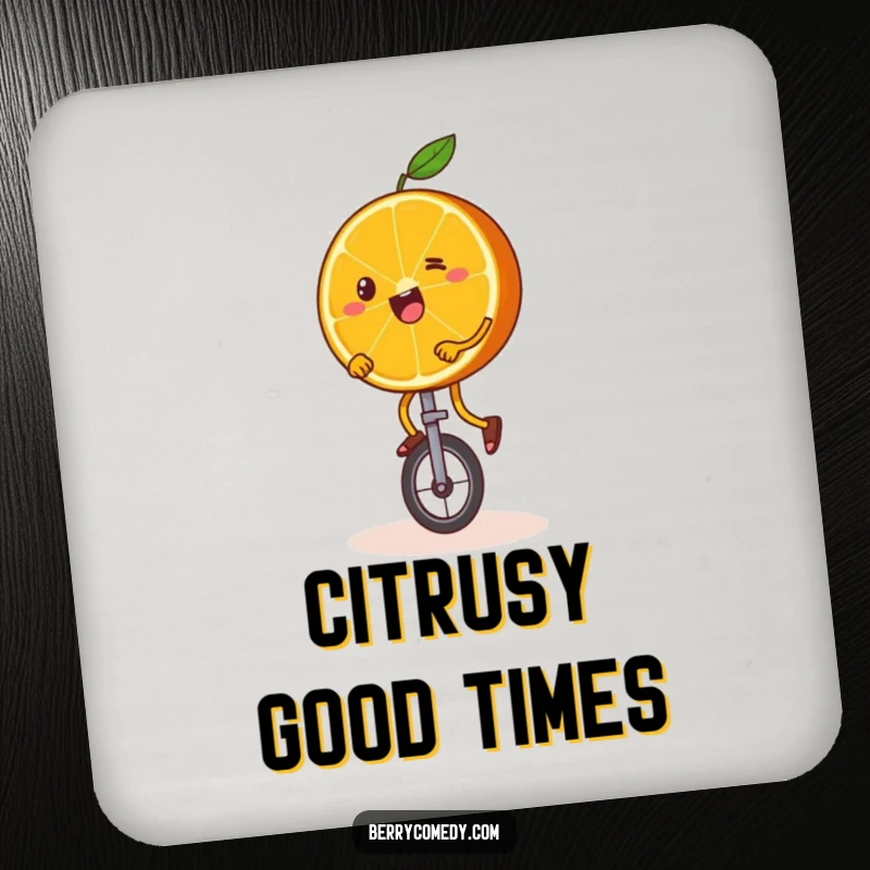Funny drink coaster with a happy orange slice, wobbly legs included, attempting to ride a unicycle, protecting surfaces with style.