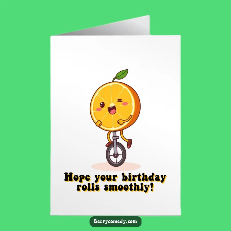 Free Printable Funny Birthday Card: Wobbly Orange Unicycle Rider